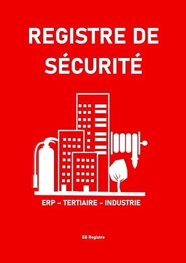 Votre registre de sécurité ERP est-il présent, complété et signé pour l'année en cours ?